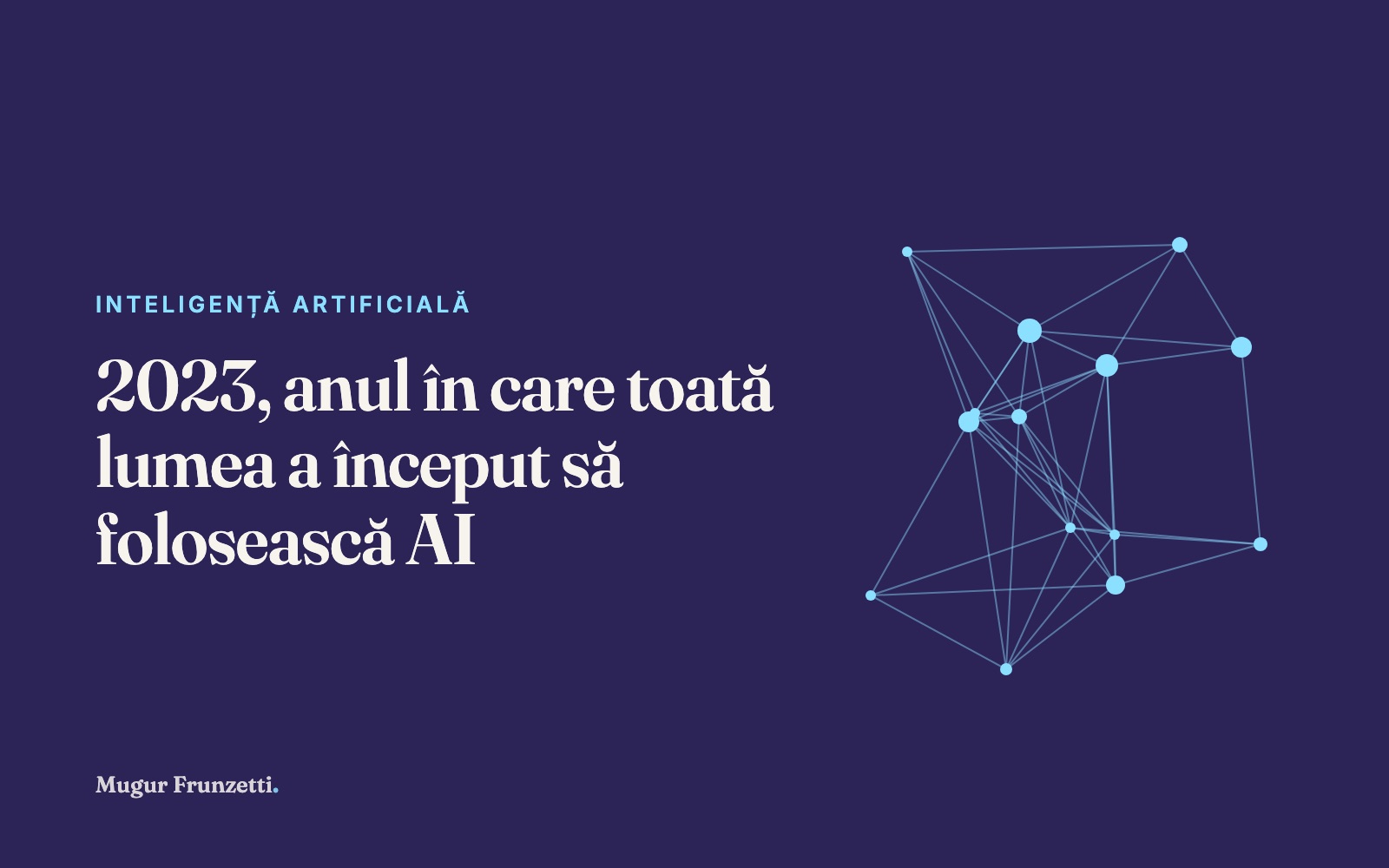2023, anul în care toată lumea a început să folosească AI