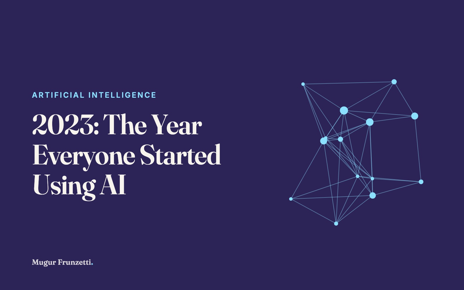 2023: The Year Everyone Started Using AI