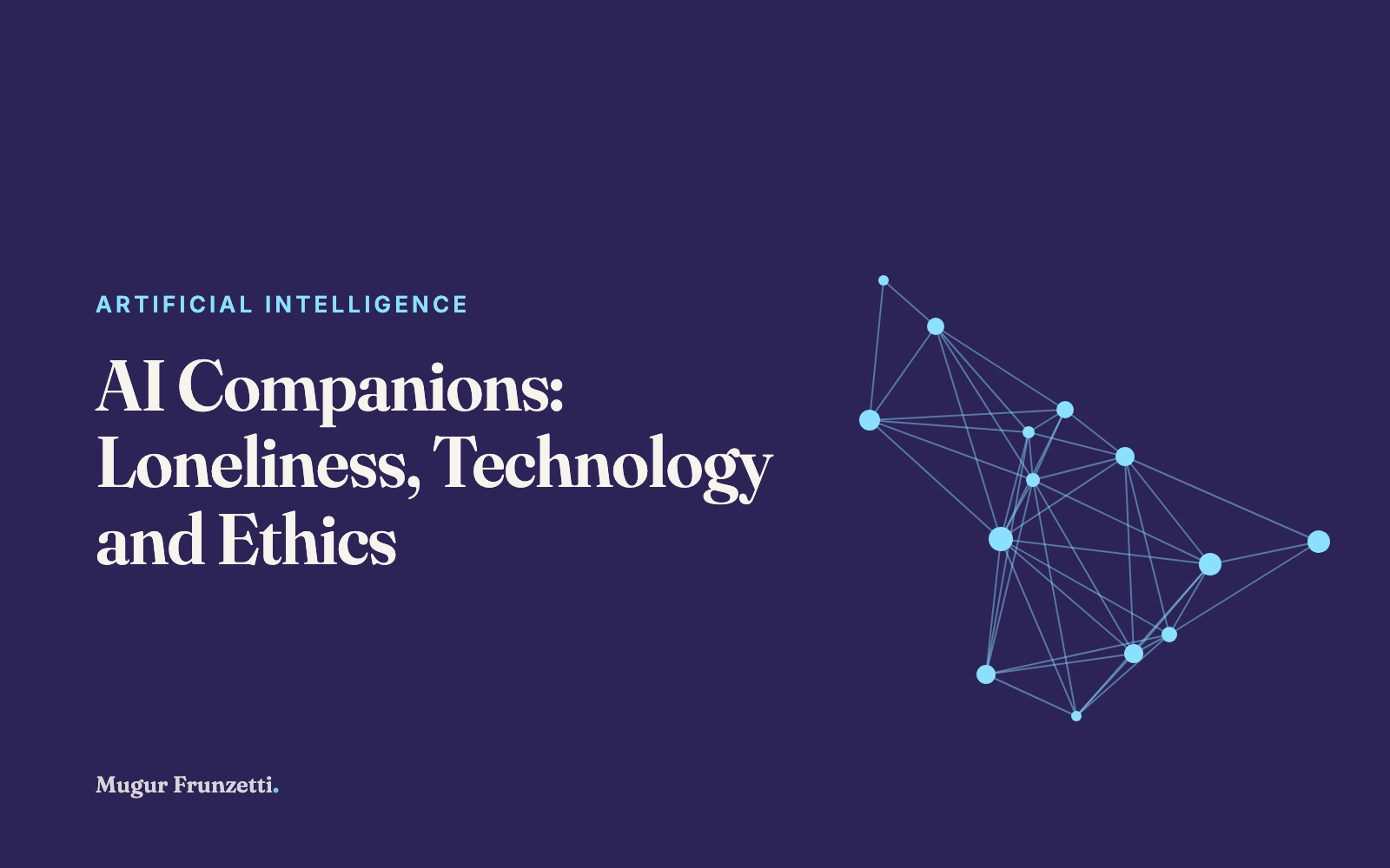 AI Companions: Loneliness, Technology and Ethics