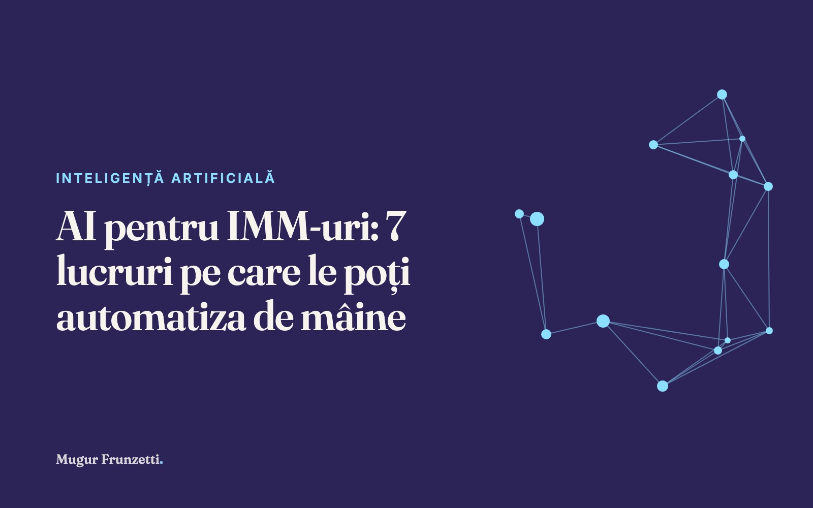 AI pentru IMM-uri: 7 lucruri pe care le poți automatiza de mâine