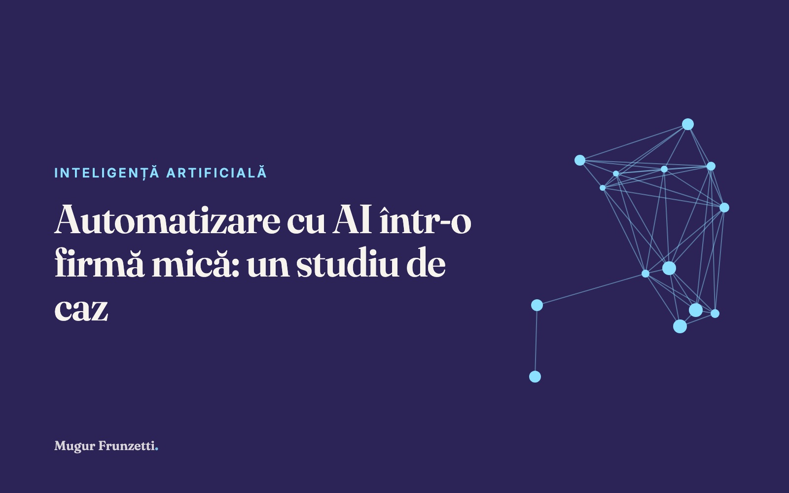 Automatizare cu AI într-o firmă mică: un studiu de caz