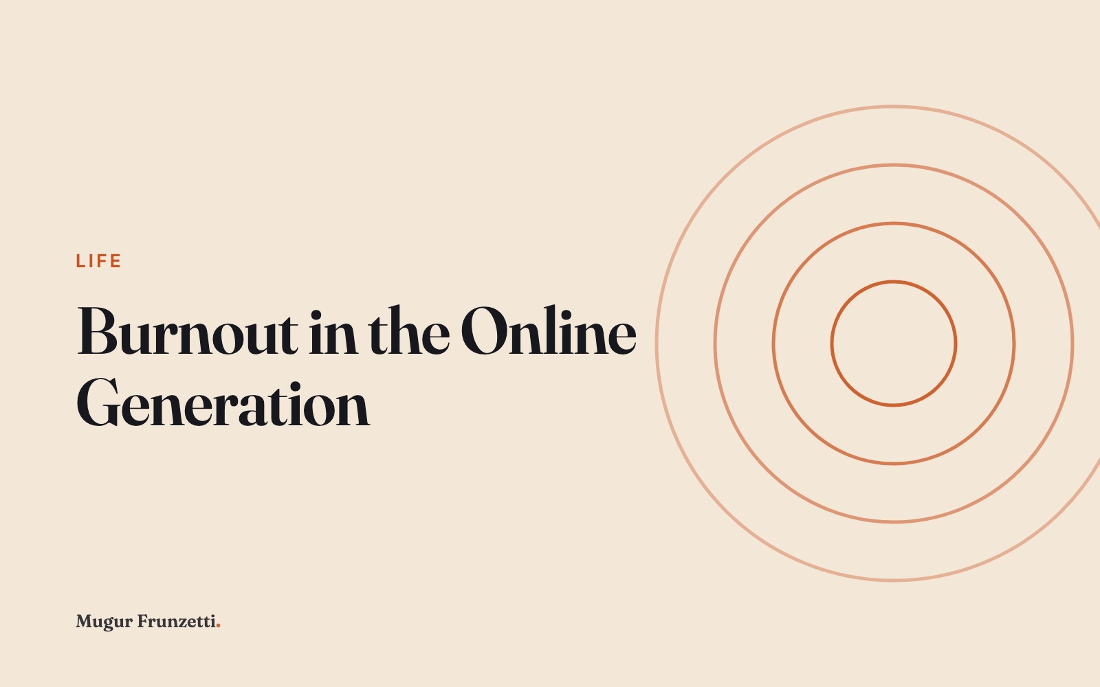 Burnout in the Online Generation