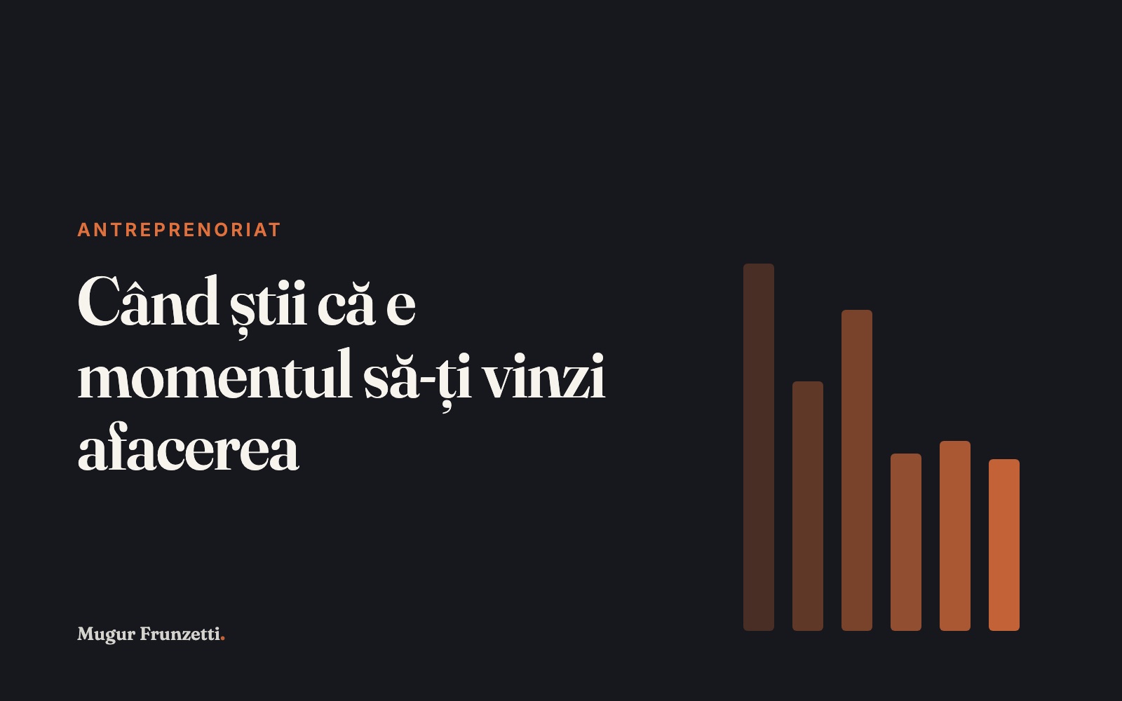 Când știi că e momentul să-ți vinzi afacerea