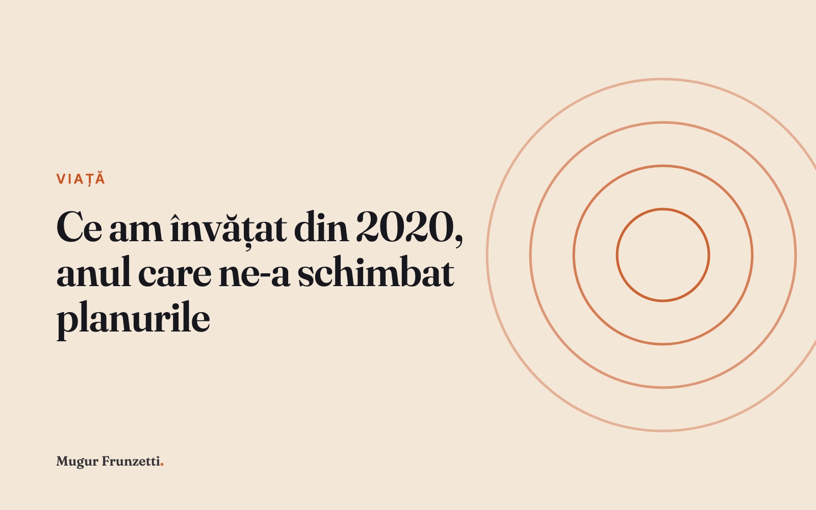 Ce am învățat din 2020, anul care ne-a schimbat planurile