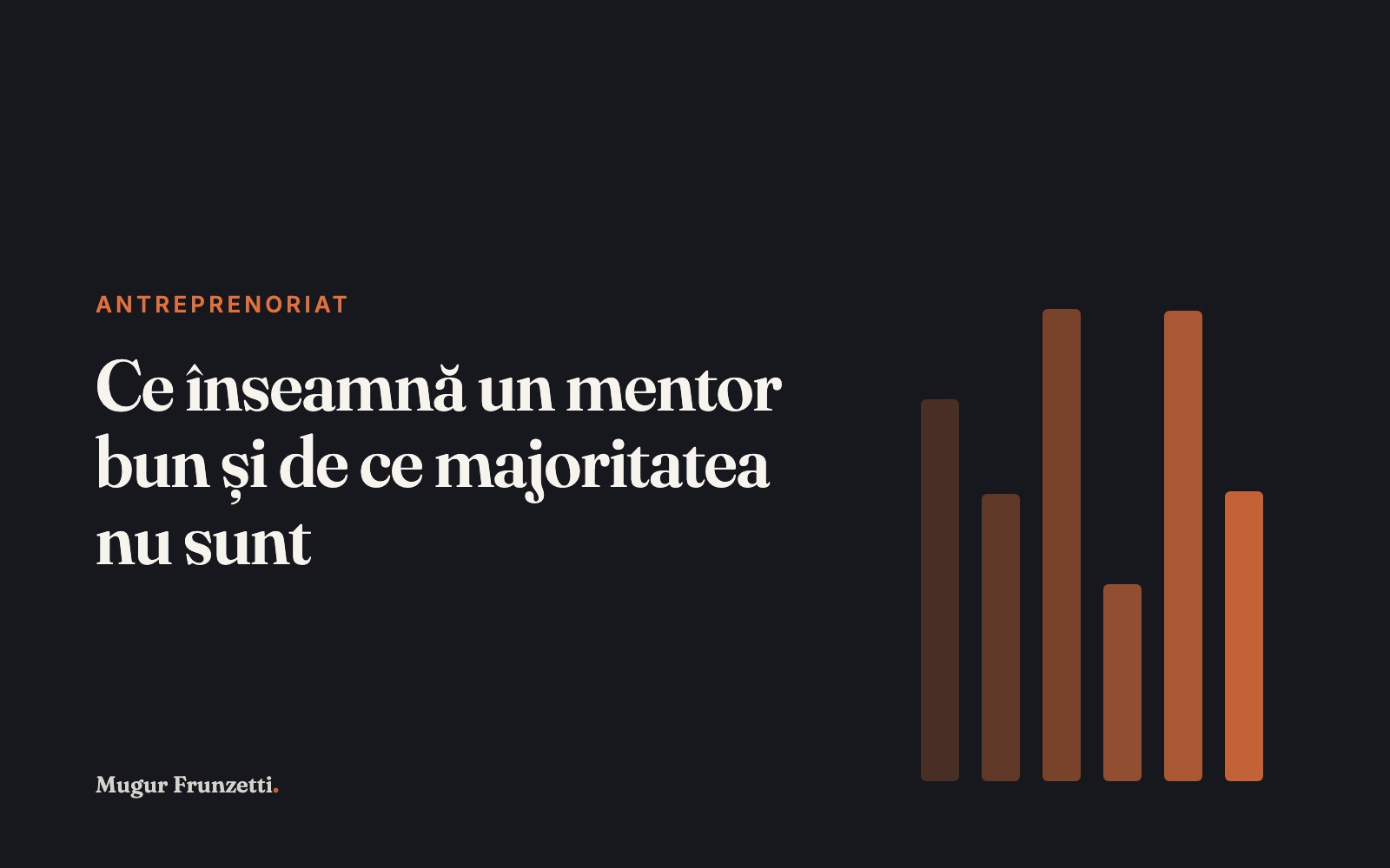 Ce înseamnă un mentor bun și de ce majoritatea nu sunt