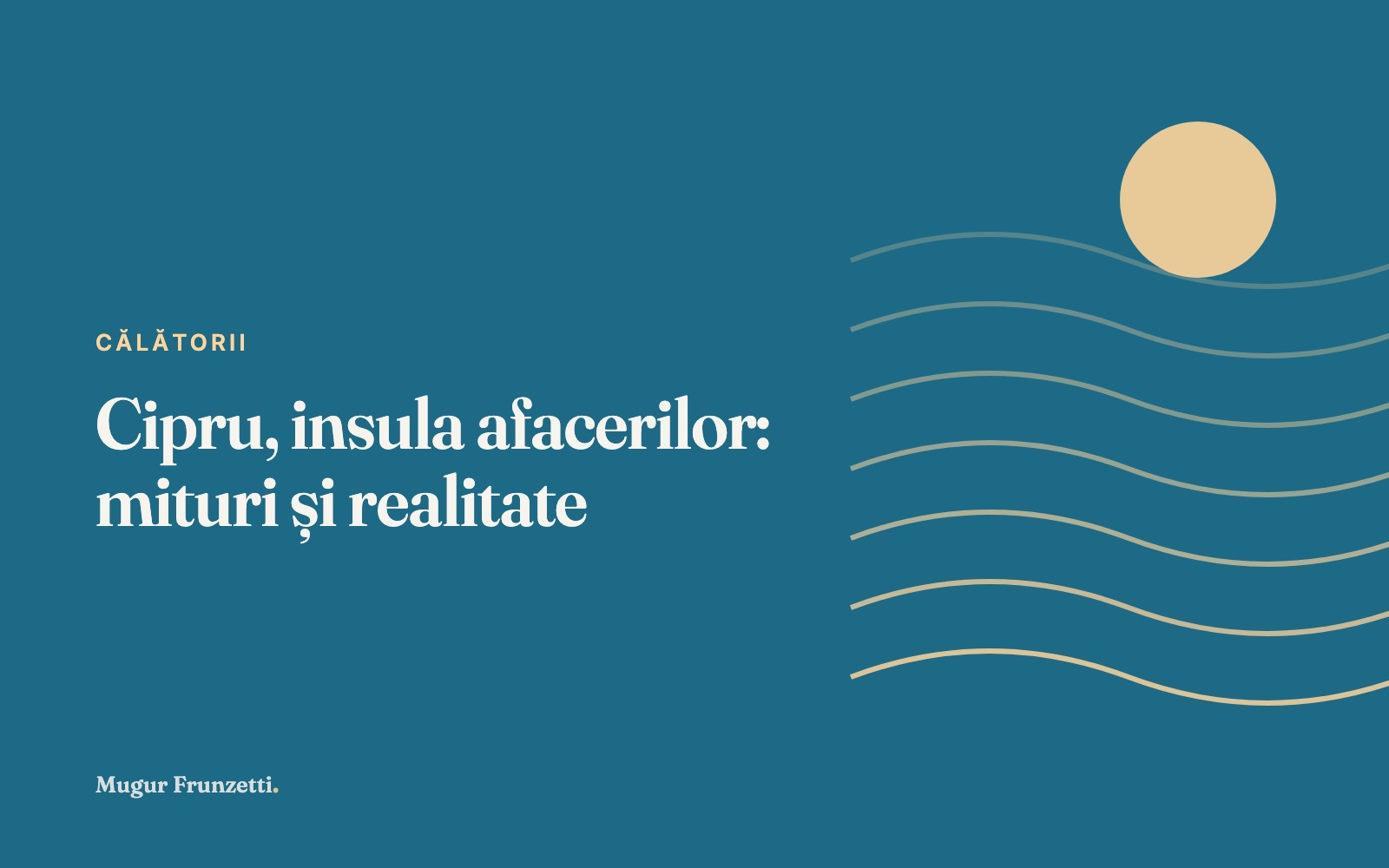Cipru, insula afacerilor: mituri și realitate