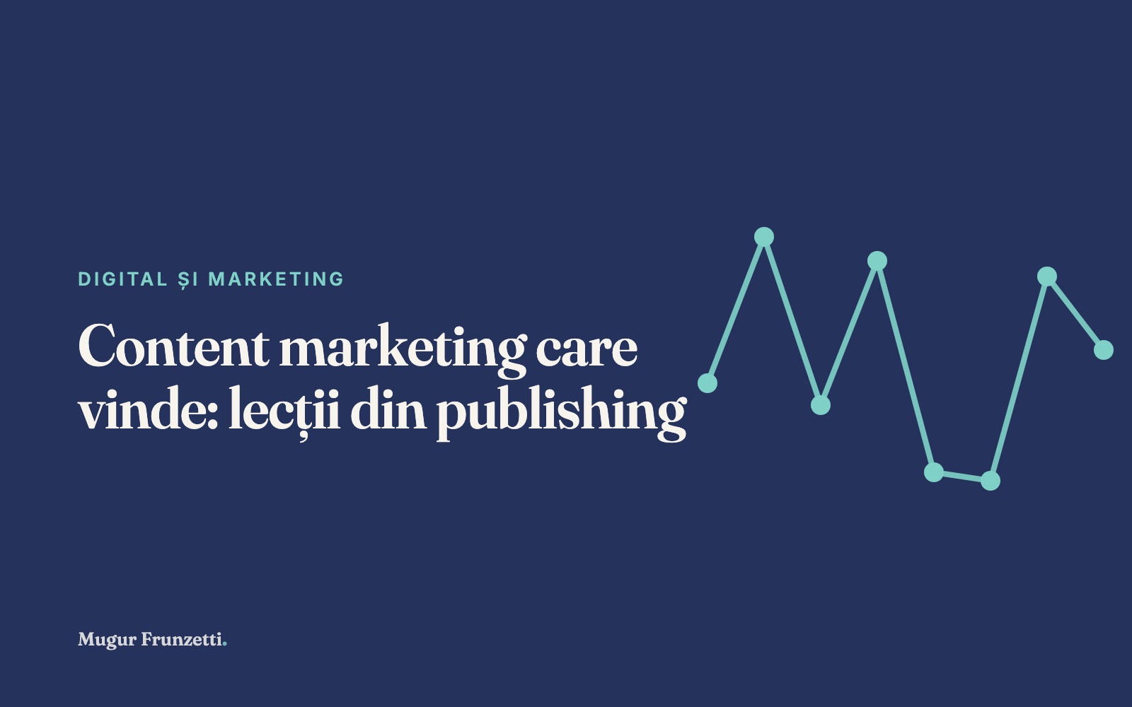 Content marketing care vinde: lecții din publishing