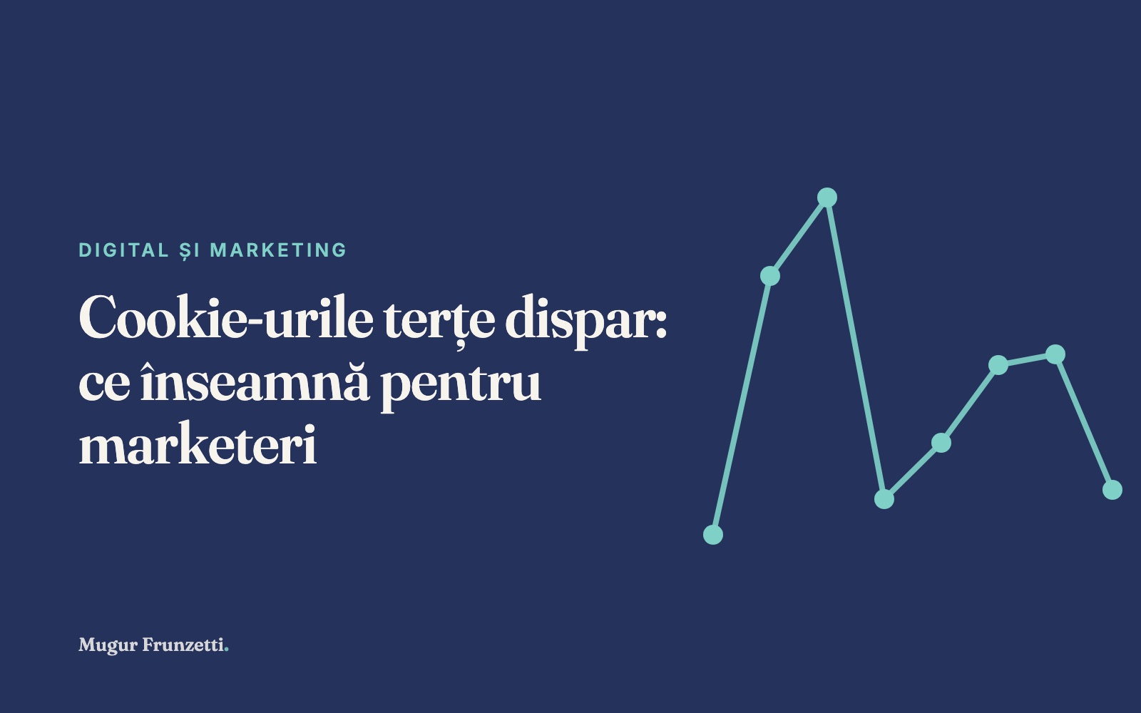 Cookie-urile terțe dispar: ce înseamnă pentru marketeri