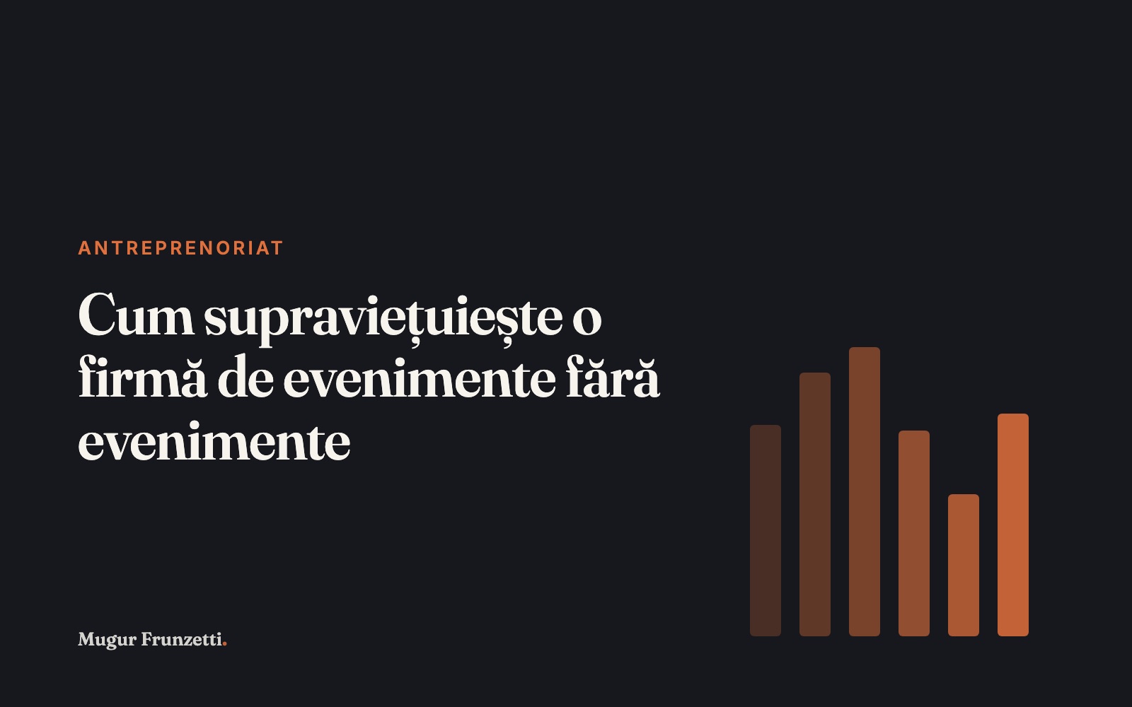 Cum supraviețuiește o firmă de evenimente fără evenimente