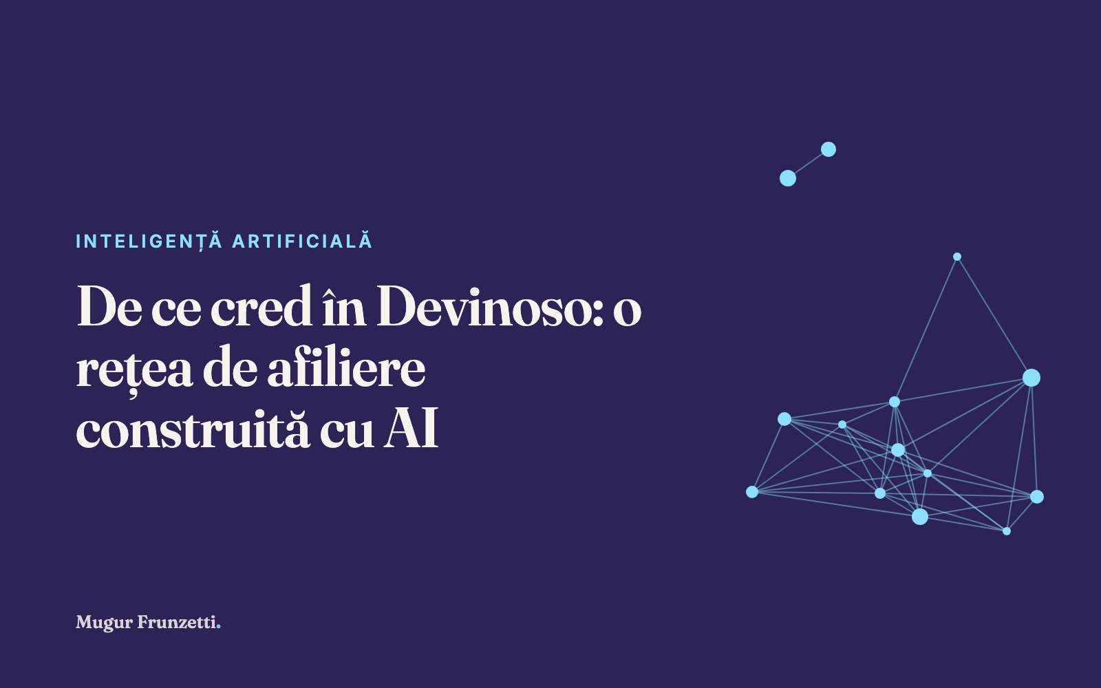 De ce cred în Devinoso: o rețea de afiliere construită cu AI