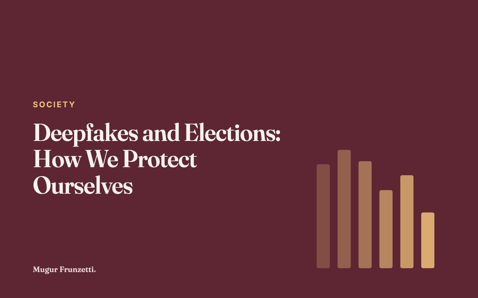 Deepfakes and Elections: How We Protect Ourselves