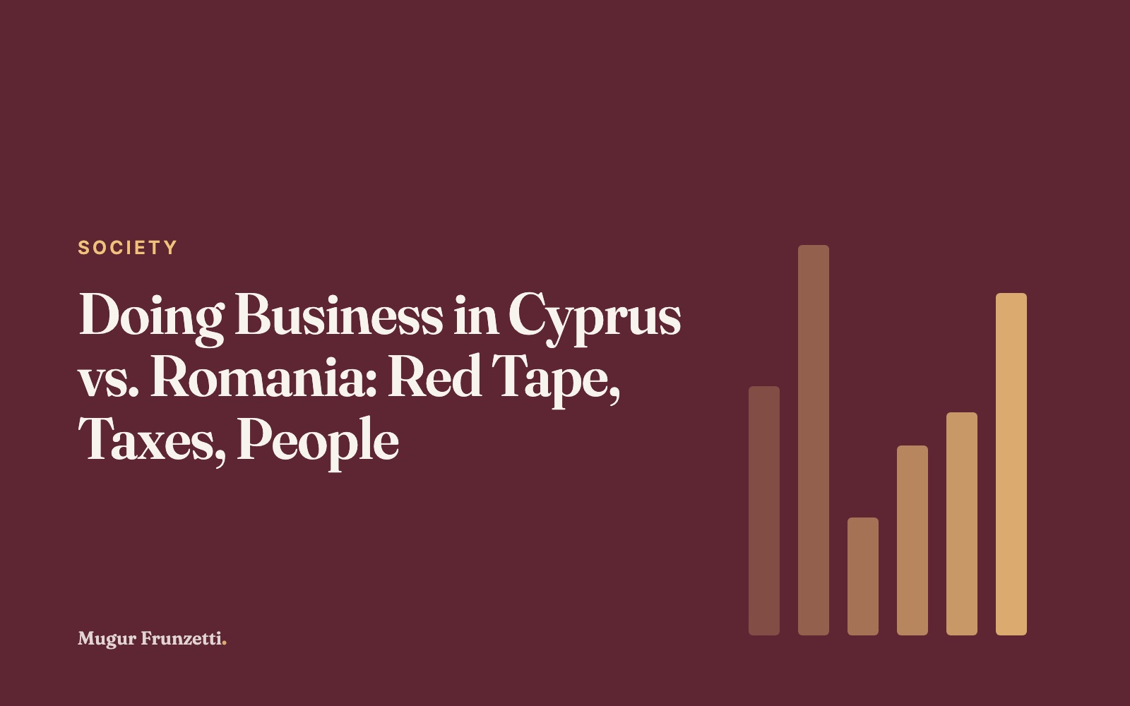 Doing Business in Cyprus vs. Romania: Red Tape, Taxes, People