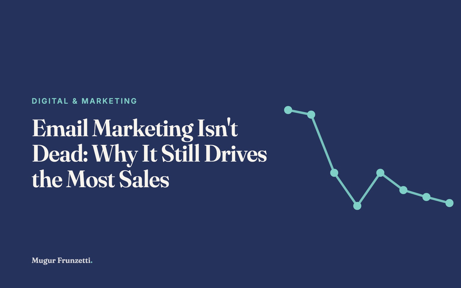 Email Marketing Isn’t Dead: Why It Still Drives the Most Sales