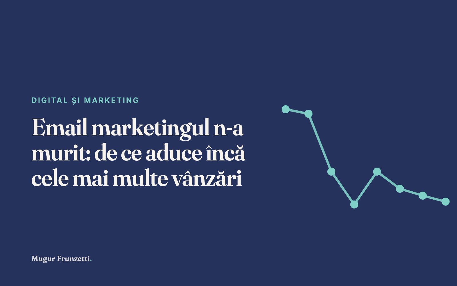Email marketingul n-a murit: de ce aduce încă cele mai multe vânzări
