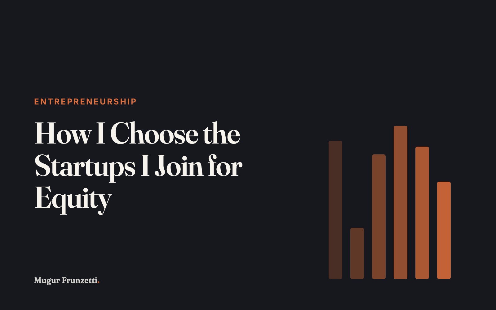 How I Choose the Startups I Join for Equity