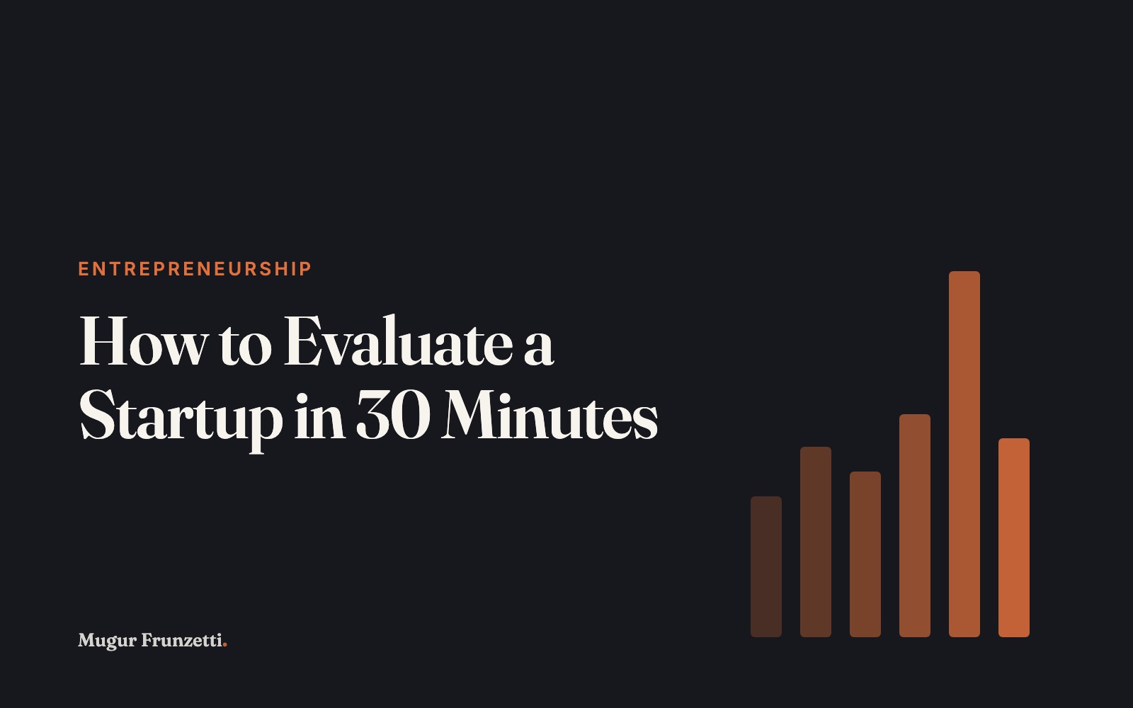 How to Evaluate a Startup in 30 Minutes