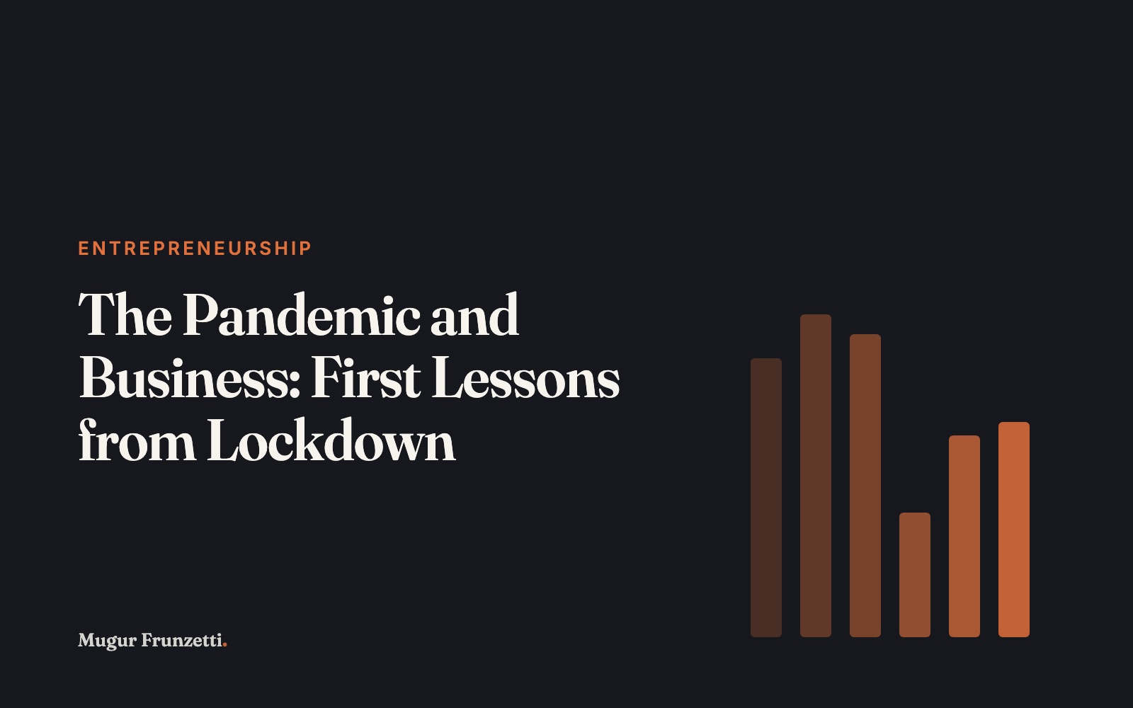 The Pandemic and Business: First Lessons from Lockdown