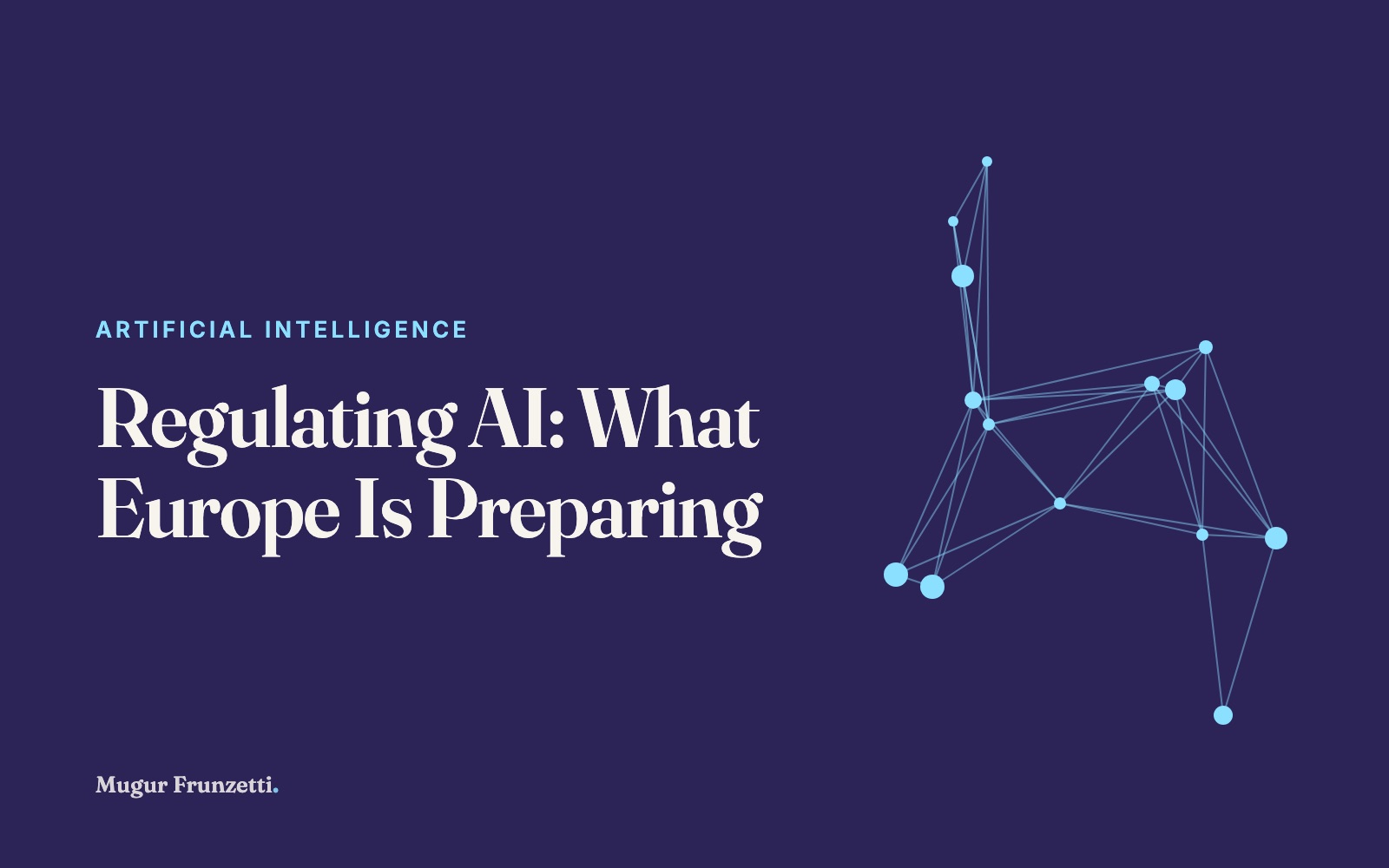 Regulating AI: What Europe Is Preparing