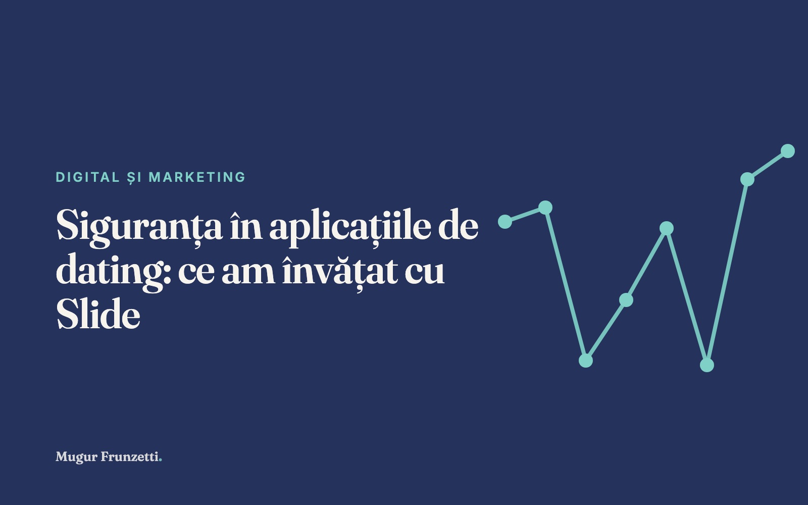 Siguranța în aplicațiile de dating: ce am învățat cu Slide