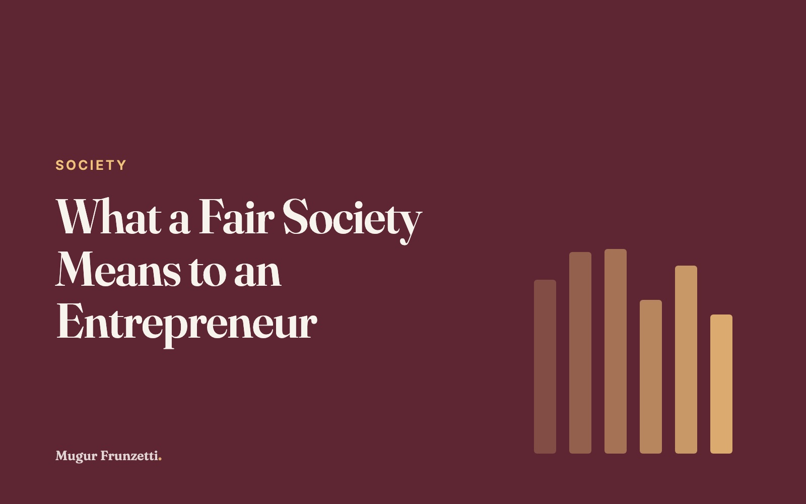 What a Fair Society Means to an Entrepreneur