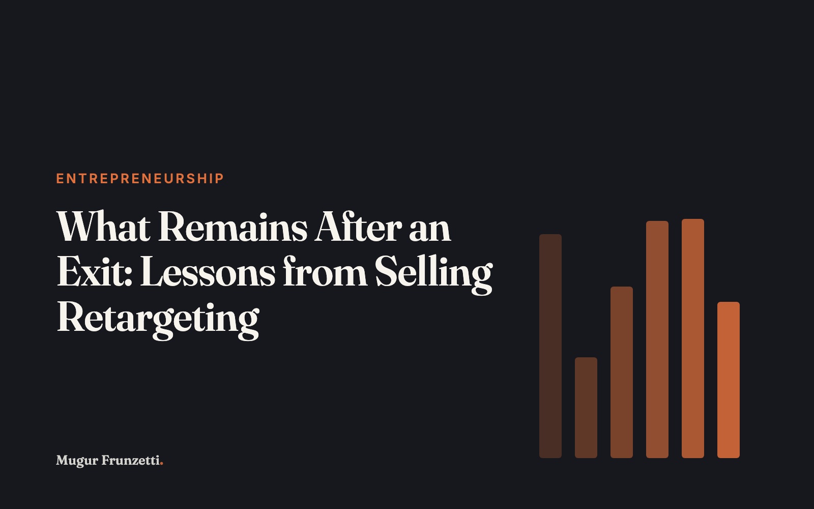 What Remains After an Exit: Lessons from Selling Retargeting