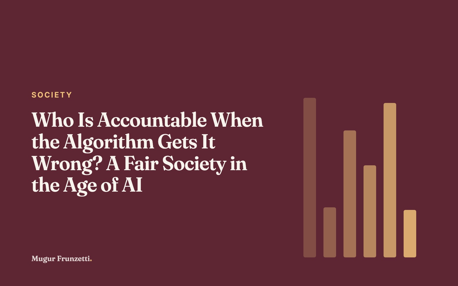 Who Is Accountable When the Algorithm Gets It Wrong? A Fair Society in the Age of AI