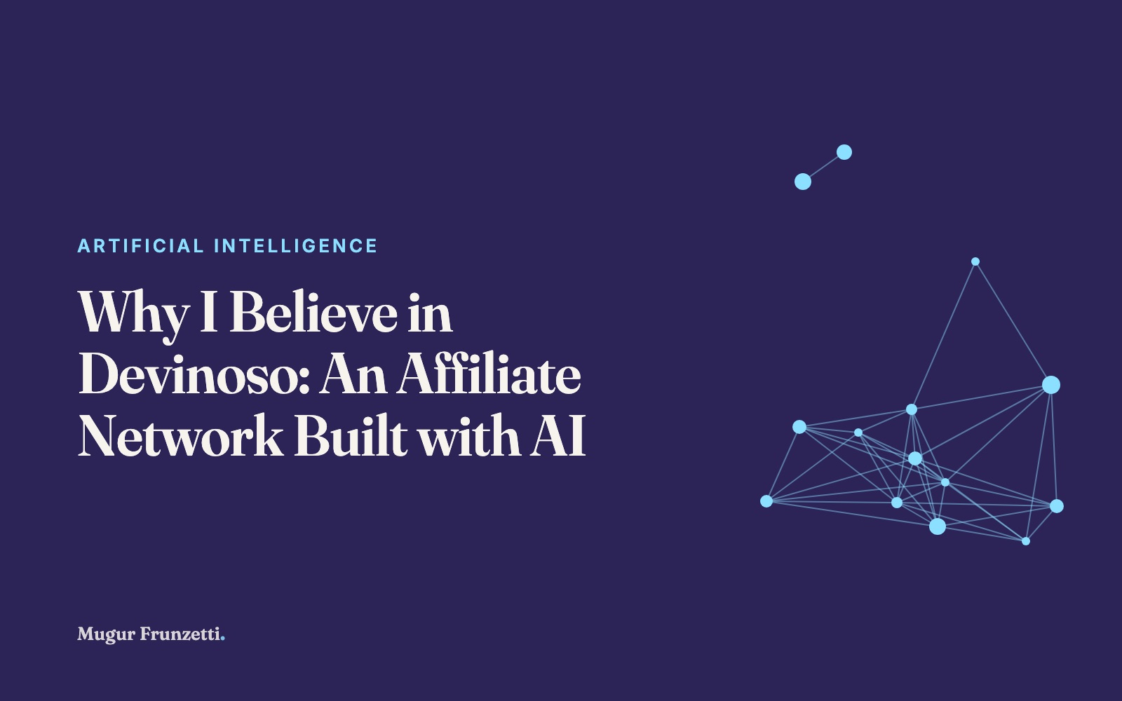 Why I Believe in Devinoso: An Affiliate Network Built with AI