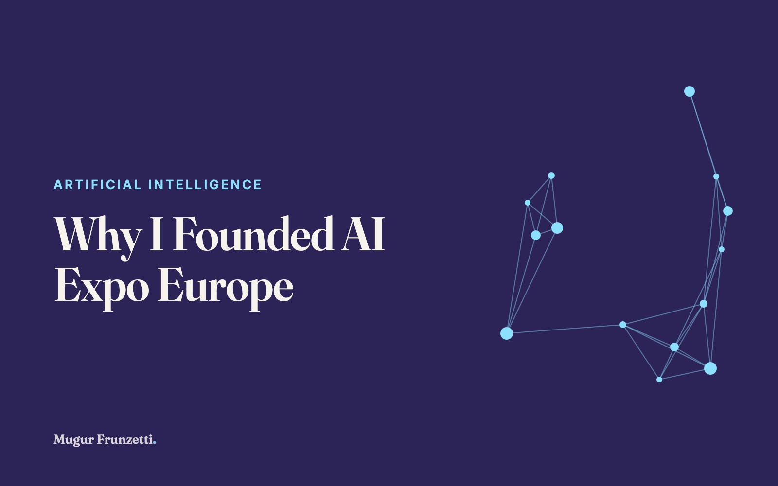 Why I Founded AI Expo Europe