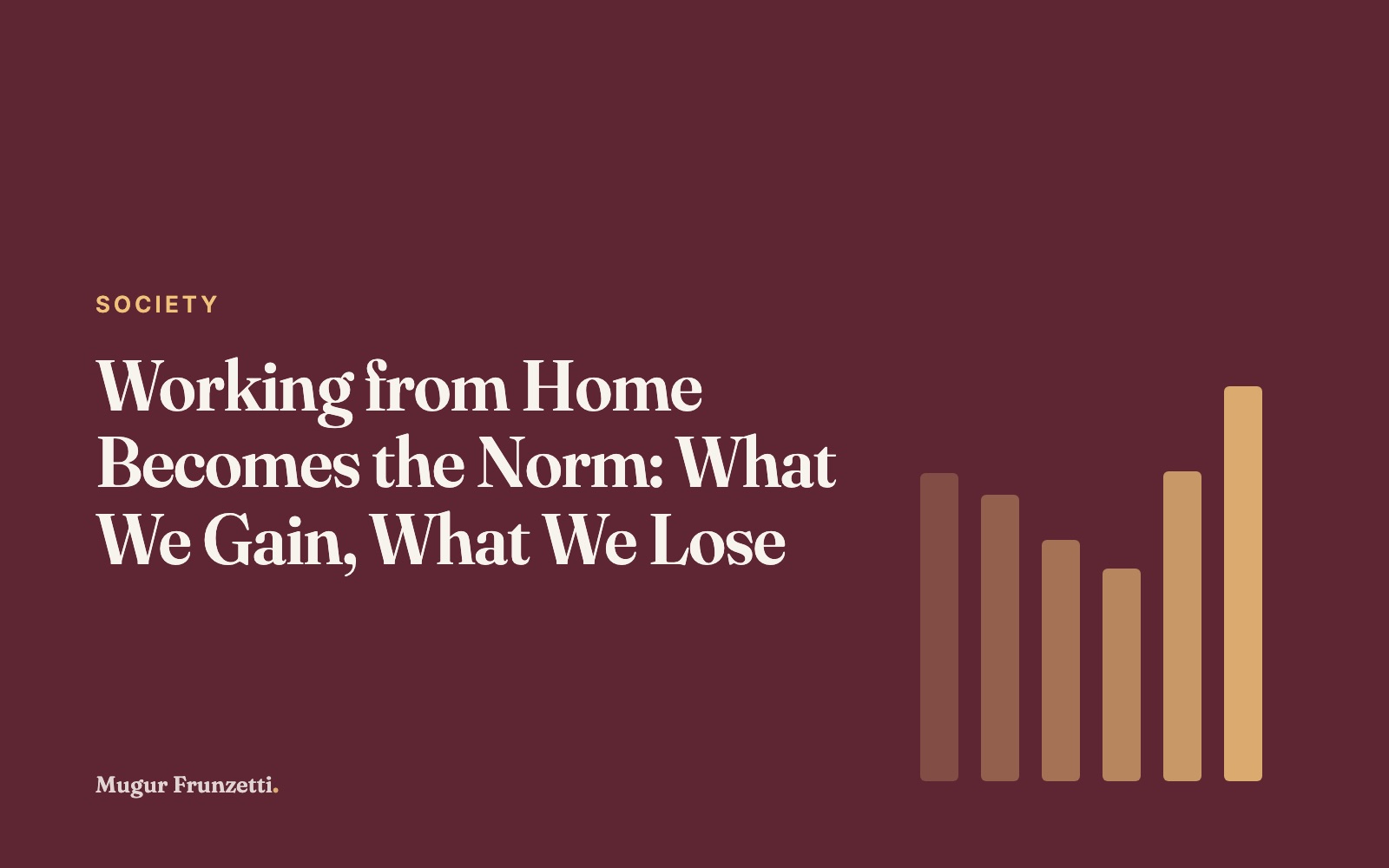 Working from Home Becomes the Norm: What We Gain, What We Lose